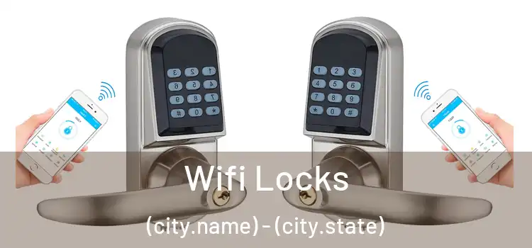  Wifi Locks (city.name) - (city.state)